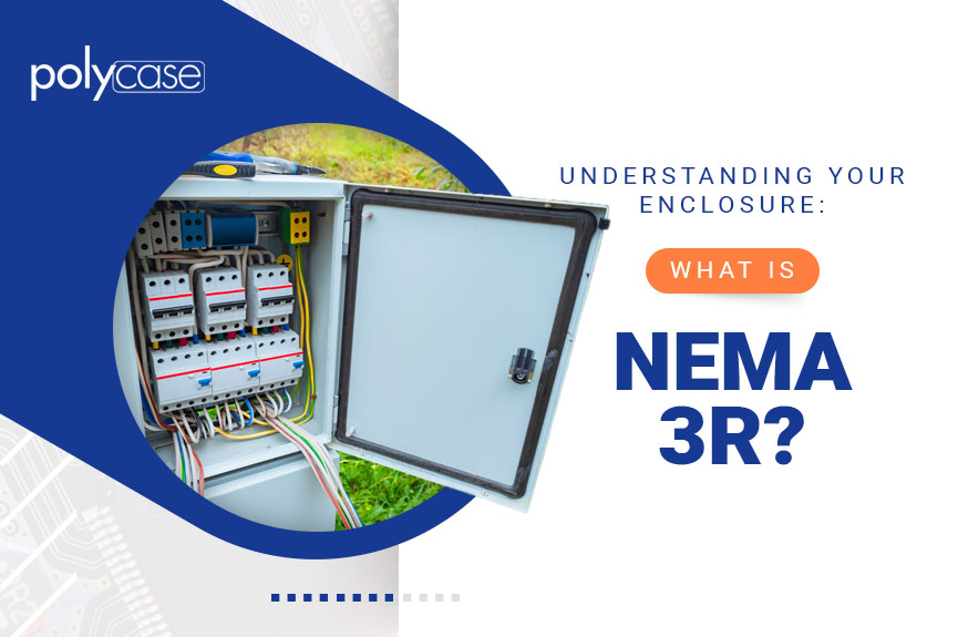 Understanding Your Enclosure What Is NEMA 3R